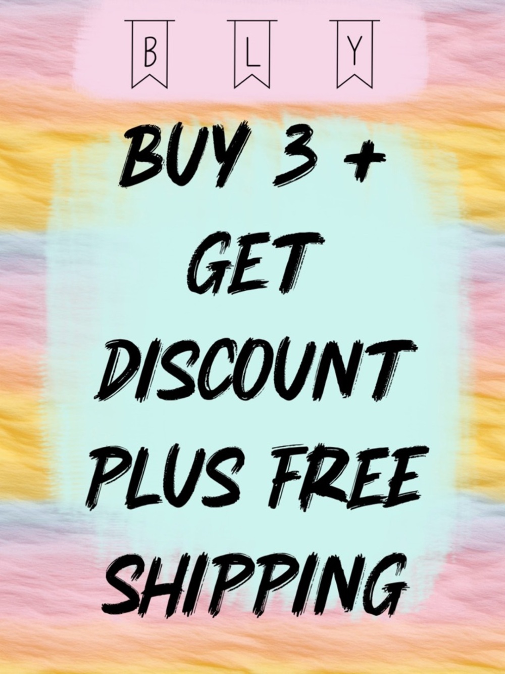 BUY 3 + GET DISCOUNT